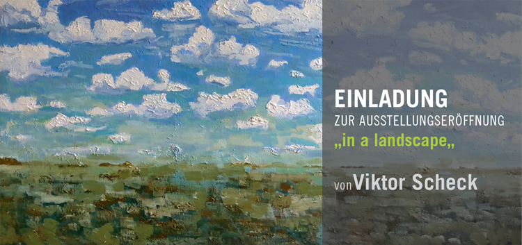 Ausstellung "in a landscape" von Viktor Scheck