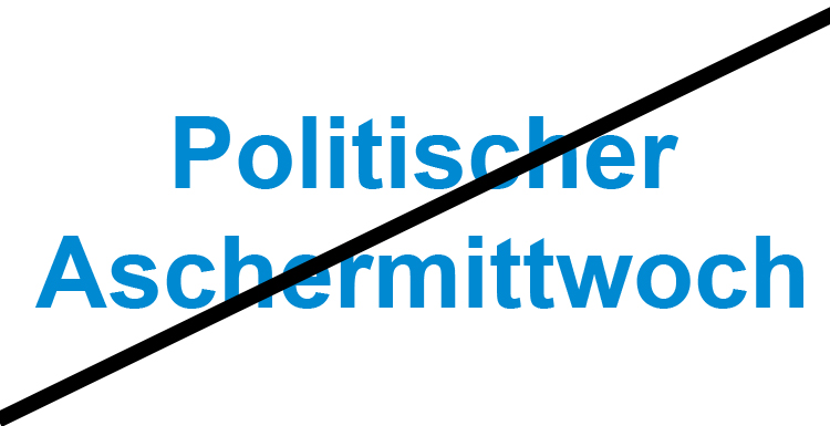 Absage des Politischen Aschermittwochs